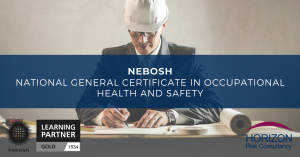 NEBOSH National General Certificate In Health and Safety