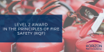 Highfield Level 2 Award in the Principles of Fire Safety (RQF)