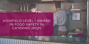 Level 1 in Food Safety in Catering (RQF)